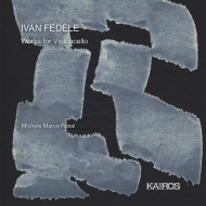 フェデーレ、イヴァン（1953-）/Works For Cello： Michele Marco Rossi(Vc) Abbrescia(Electronics)