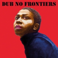 Dub No Frontiers (アナログレコード)