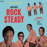 Links & Friends: More Rock Steady (アナロレコード)