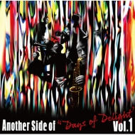 Another Side Of  Days Of Delight Vol.1