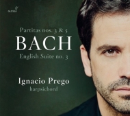 Partitas Nos.3, 5, English Suite No.3 : Ignacio Prego(Cemb)