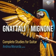 ニャターリ、ハダメス（1906-1988）/Complete Studies For Guitar： Monarda +francisco Mignone