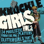 Various/Knuckle Girls Vol. 2 (14 Pugilistic Platters From The Only Glitter Girls That Matter)