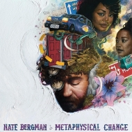 Nate Bergman/Metaphysical Change