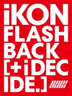 iKON/Flashback (+ I Decide)(+brd)