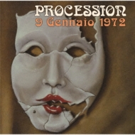 Procession/9 Gennaio 1972