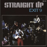 Exit 9/Straight Up