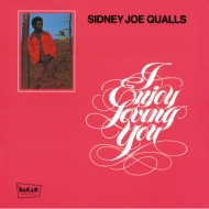 Sidney Joe Qualls/I Enjoy Loving You