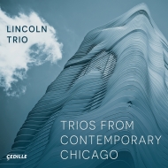 ˥Хʼڡ/Trios From Contemporary Chicago Lincoln Trio