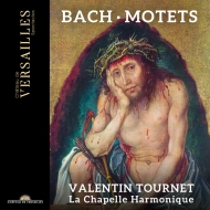 Motet Bwv, 225-230, Etc: Tournet / La Chapelle Harmonique