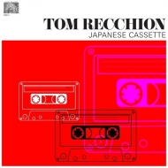Tom Recchion/Japanese Cassette