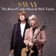 Carla Olson / Mick Taylor/Sway The Best Of Carla Olson  Mick Taylor