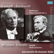 ベートーヴェン：ピアノ協奏曲第4番、ドヴォルザーク：ヴァイオリン協奏曲　ヴィルヘルム・ケンプ、ナタン・ミルシテイン、カイルベルト、クレツキ、ギュルツェニヒ管
