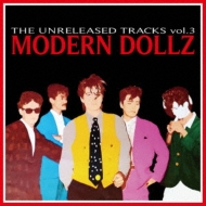 MODERN DOLLZ/Unreleased Tracks Vol.3 (+dvd)(Ltd)
