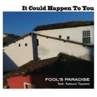 Fool's Paradise/It Could Happen To You
