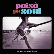 Various/Paisa'Got Soul - Soul. Aor  Disco In Italy (1977-1986)