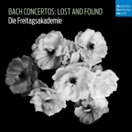 Bach Concertos: Lost and Found`ꕜꂽtȏW@J^[iEYXPtC^[NXAJf~[