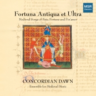 Medieval Classical/Fortuna Antiqua Et Ulta-medieval Songs Of Fate Fortune  Fin'amor Concordian Da