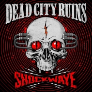 Dead City Ruins/Shockwave (Digi)