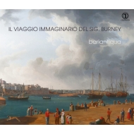 Baroque Classical/Il Viaggio Fantastico Del Sig Burney： Bariantiqua