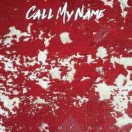 CALL MY NAME/Call My Name (C)