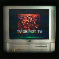 Lily (Us)/Tv Or Not Tv Vinyl