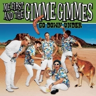 Me First  The Gimme Gimmes/Go Down Under (10inch)