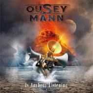 Ousey / Mann/Is Anybody Listening