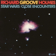Richard Holmes (Richard Groove Holmes)/Star Wars / Close Encounters