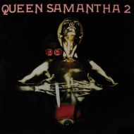 Queen Samantha/Queen Samantha 2