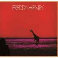 Freddy Henry/Get It Out In The Open