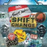 Mickey O'brien/Shift Change (Clear Vinyl With Gold Splatter) (+7inch)