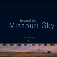 Beyond The Missouri Sky: ミズーリの空高く (UHQCD)