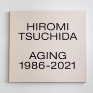 土田ヒロミ/Aging
