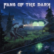 Fans Of The Dark/Suburbia