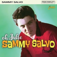 Sammy Salvo/Oh Julie