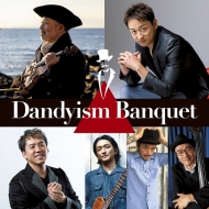 ߷ / ܹ̻ Dandyism Banquet/Dandyism Banquet