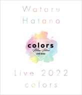 Wataru Hatano LIVE 2022 -colors-