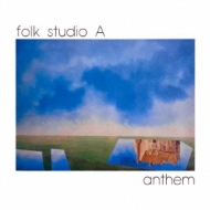 Folk Studio A/Anthem