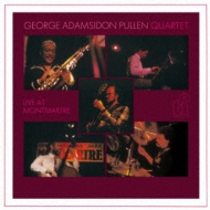 George Adams / Don Pullen/Live At Montmartre