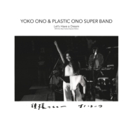 Yoko Ono / Plastic Ono Super Band/Let's Have A Dream -1974 One Step Festival Special Edition-