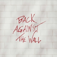 Back Against The Wall (2CD)