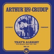Arthur Big Boy Crudup/That's Alright  Rca-bluebird Years 1941-1954 (Pps)