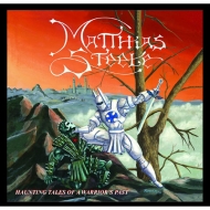 Matthias Steele/Haunting Tales Of A Warrior's Past