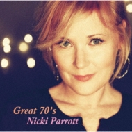 Nicki Parrott/Great Seventies