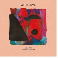 With Love Volume 1 : Compiled By Miche