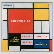 Sinfoniettas -Poulenc, Prokofiev, Britten : Dima Slobodeniouk / Lahti Symphony Orchestra