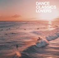 Dance Classics Lovers (アナログレコード)