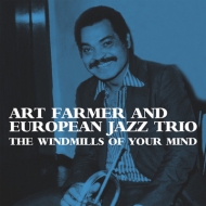 European Jazz Trio / Art Farmer/Windmills Of Your Mind
