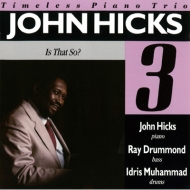 John Hicks/Is That So